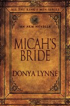 All the King's Men 9 - Micah's Bride