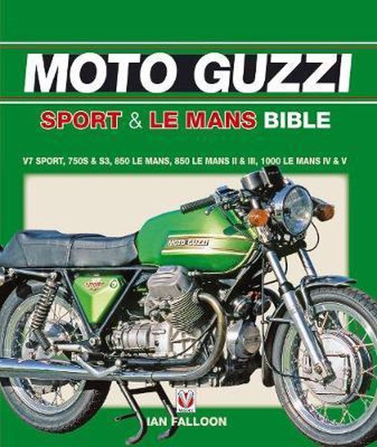 Moto Guzzi Sport & Le Mans Bible - cover