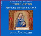 Certon; Missa Ave Sanctissima Maria