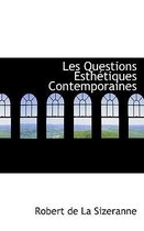 Les Questions Esth Tiques Contemporaines