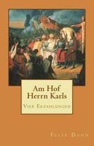 Am Hof Herrn Karls