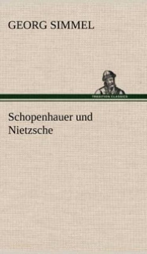 Schopenhauer Und Nietzsche, Georg Simmel | 9783847267157 | Boeken | bol