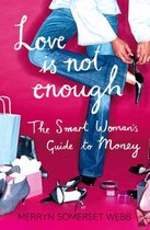 Love Is Not Enough Smart Woman s Guide