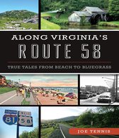 Along Virginia’s Route 58