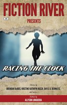 Fiction River Presents 4 - Fiction River Presents: Racing the Clock