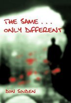 The Same . . . Only Different