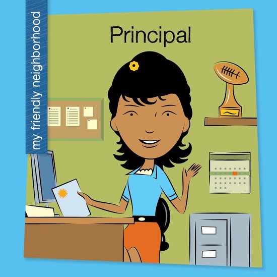 My Early Library: My Friendly Neighborhood - Principal - cover