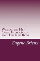 Woman on Her Own, False Gods and The Red Robe