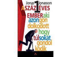 A százegy éves ember, aki azon gondolkodott, hogy túl sokat gondolkodik