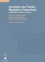 Fontes e Inventários - Inventário dos Fundos Monástico-Conventuais da Biblioteca Pública de Évora