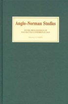 Anglo–Norman Studies XXVIII – Proceedings of the Battle Conference 2005