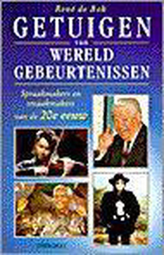 Cover van het boek 'Getuigen van wereldgebeurtenissen' van R. de Bok