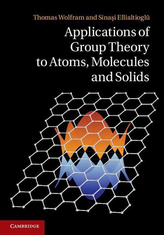 Applications of Group Theory to Atoms, Molecules, and Solids - cover