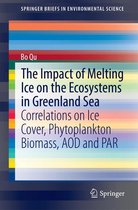 SpringerBriefs in Environmental Science - The Impact of Melting Ice on the Ecosystems in Greenland Sea