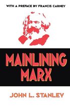 Mainlining Marx