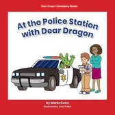 At the Police Station with Dear Dragon