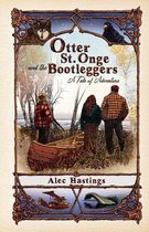 Otter St. Onge and the Bootleggers