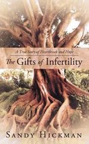 The Gifts of Infertility
