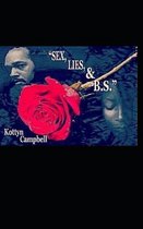 Sex, Lies & B.S.