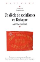 Histoire - Un siècle de socialismes en Bretagne