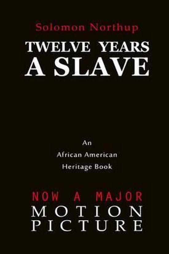 Boekomslag van 'Twelve Years a Slave' door Solomon Northup, met de tekst 'Nu een grote bioscoopfilm'.