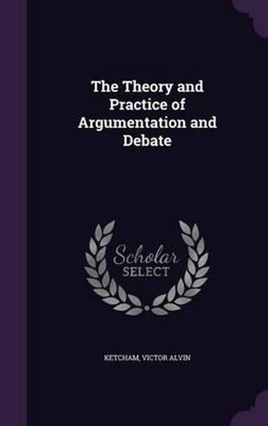 The Theory and Practice of Argumentation and Debate - cover