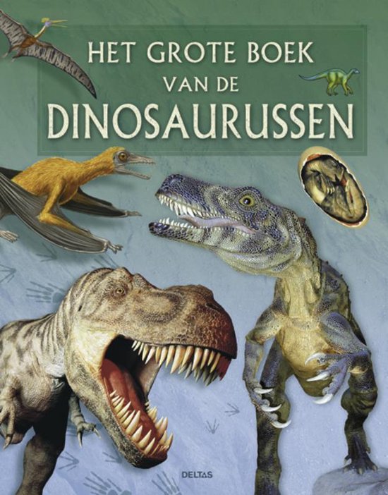 Het Grote Boek Van De Dinosaurussen
