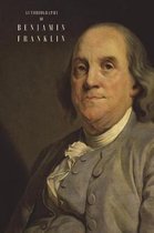 The Autobiography of Benjamin Franklin