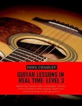 Guitar Lessons in Real Time: Level Three