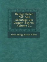 Heilige Reden Auf Alle Sonntage Des Ganzen Jahres, Volume 2...