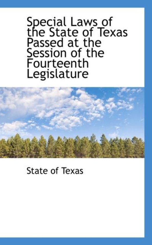 Special Laws of the State of Texas Passed at the Session of the