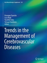 Acta Neurochirurgica Supplement 129 - Trends in the Management of Cerebrovascular Diseases