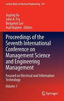 Proceedings of the Seventh International Conference on Management Science and Engineering Management