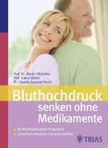 Bluthochdruck Senken Ohne Medikamente