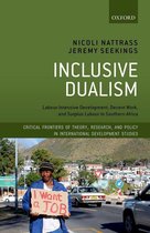 Critical Frontiers of Theory, Research, and Policy in International Development Studies - Inclusive Dualism
