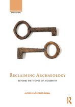 Reclaiming Archaeology