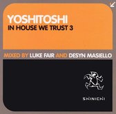 Yoshitoshi Artists: In House We Trust, Vol. 3: Mixed by Luke Fair and Desyn