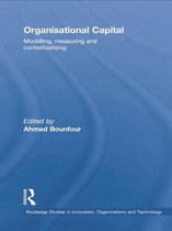 Routledge Studies in Innovation, Organizations and Technology- Organisational Capital