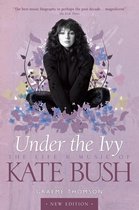Under the Ivy: The Life & Music of Kate Bush