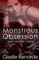 Monstrous Obsession