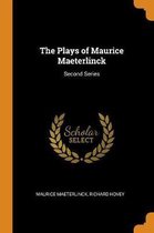 The Plays of Maurice Maeterlinck