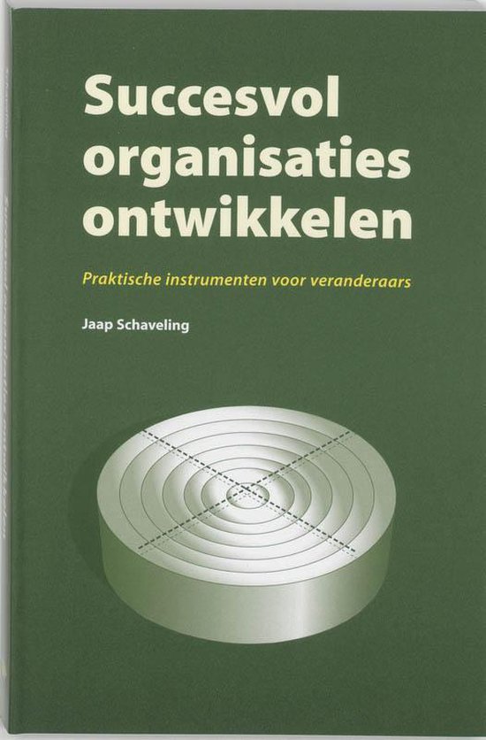 Cover van het boek 'Succesvol organisaties ontwikkelen / druk 1' van J. Schaveling