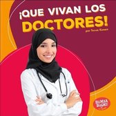 !Que Vivan Los Doctores! (Hooray for Doctors!)