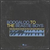 Boogaloo To The Beastie Boys