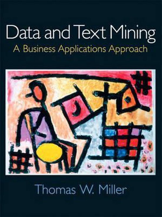 Data And Text Mining 9780131400856 Thomas W Miller Boeken Bol
