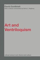 Critical Voices in Art, Theory and Culture- Art and Ventriloquism
