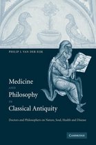 Medicine and Philosophy in Classical Antiquity