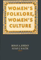 Publications of the American Folklore Society - Women's Folklore, Women's Culture