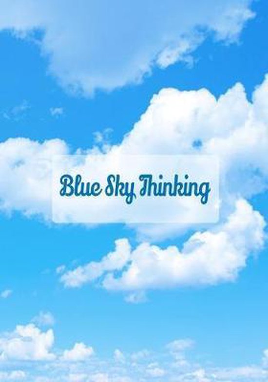 Blue Sky Thinking 9781798873243 Blue Skies Notebooks Boeken bol.