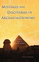 Mysteries and Discoveries of Archaeoastronomy